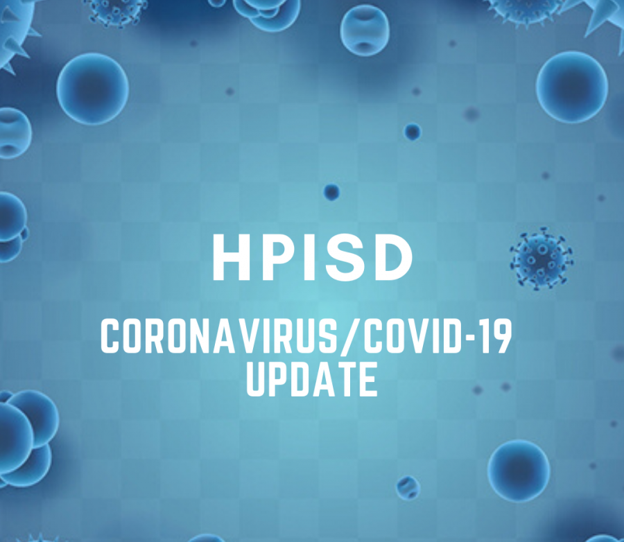 HPISD releases a coronavirus update at the end of the of the first quarter. 