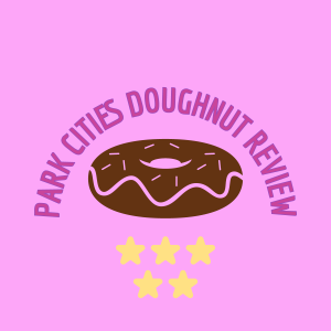 Review: Park Cities Doughnut Shops Each Present Unique Experience